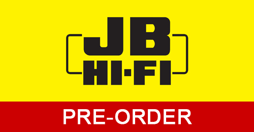 Pre-Order on JB Hi-Fi